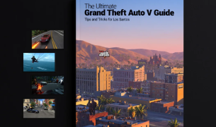 The Ultimate Grand Theft Auto V Guide: Tips and Tricks for Los Santos